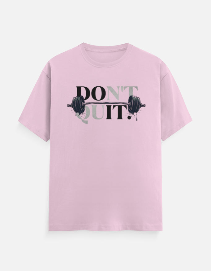 Do It, Don't Quit Unisex T-Shirt