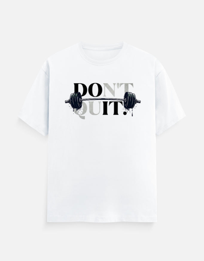 Do It, Don't Quit Unisex T-Shirt